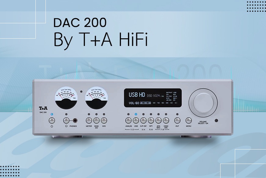 T+A DAC 200 Review: Everything You Need to Know Before Buying